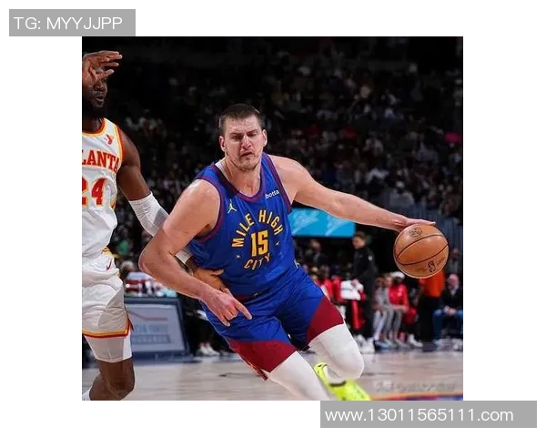 约基奇三双创历史新高掘金稳居西部第一荣耀之巅